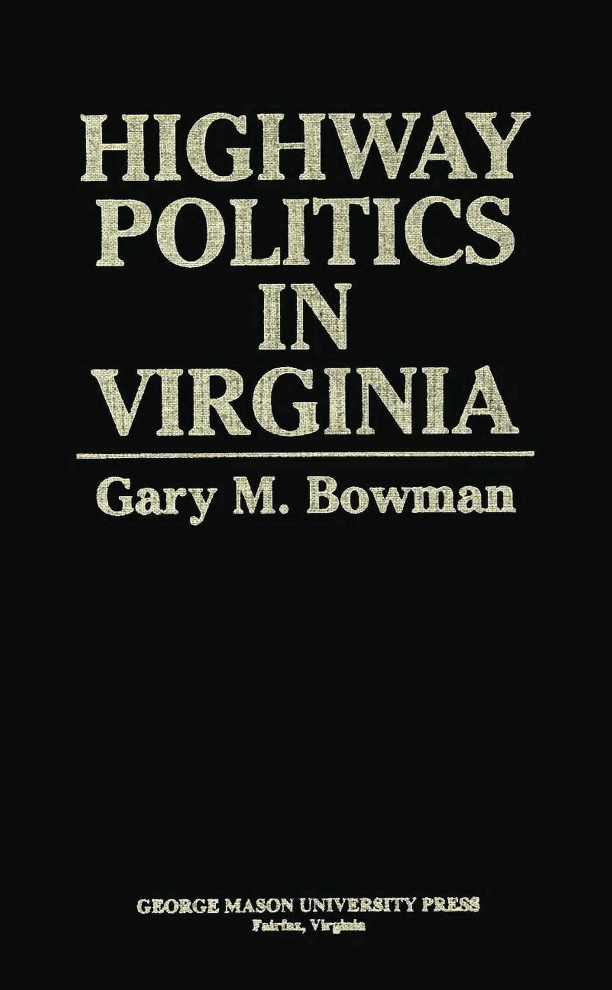 Highway Politics in Virginia