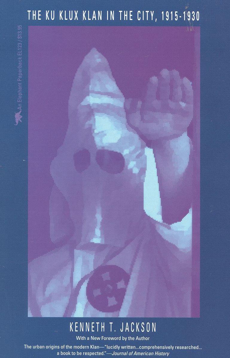 The Ku Klux Klan in the City, 1915-1930