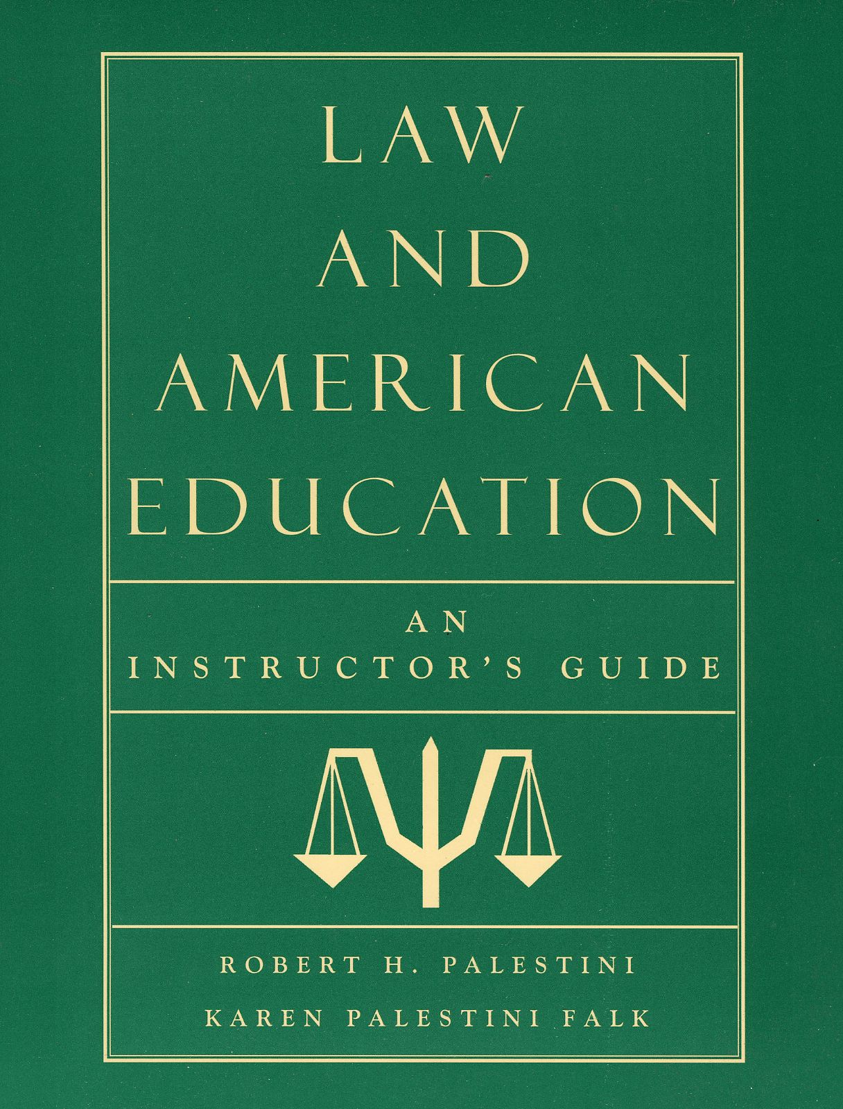 Law and American Education: An Instructor's Guide