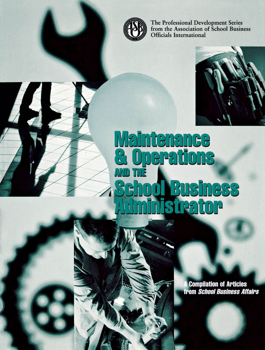 Maintenance & Operations and the School Business Administrator