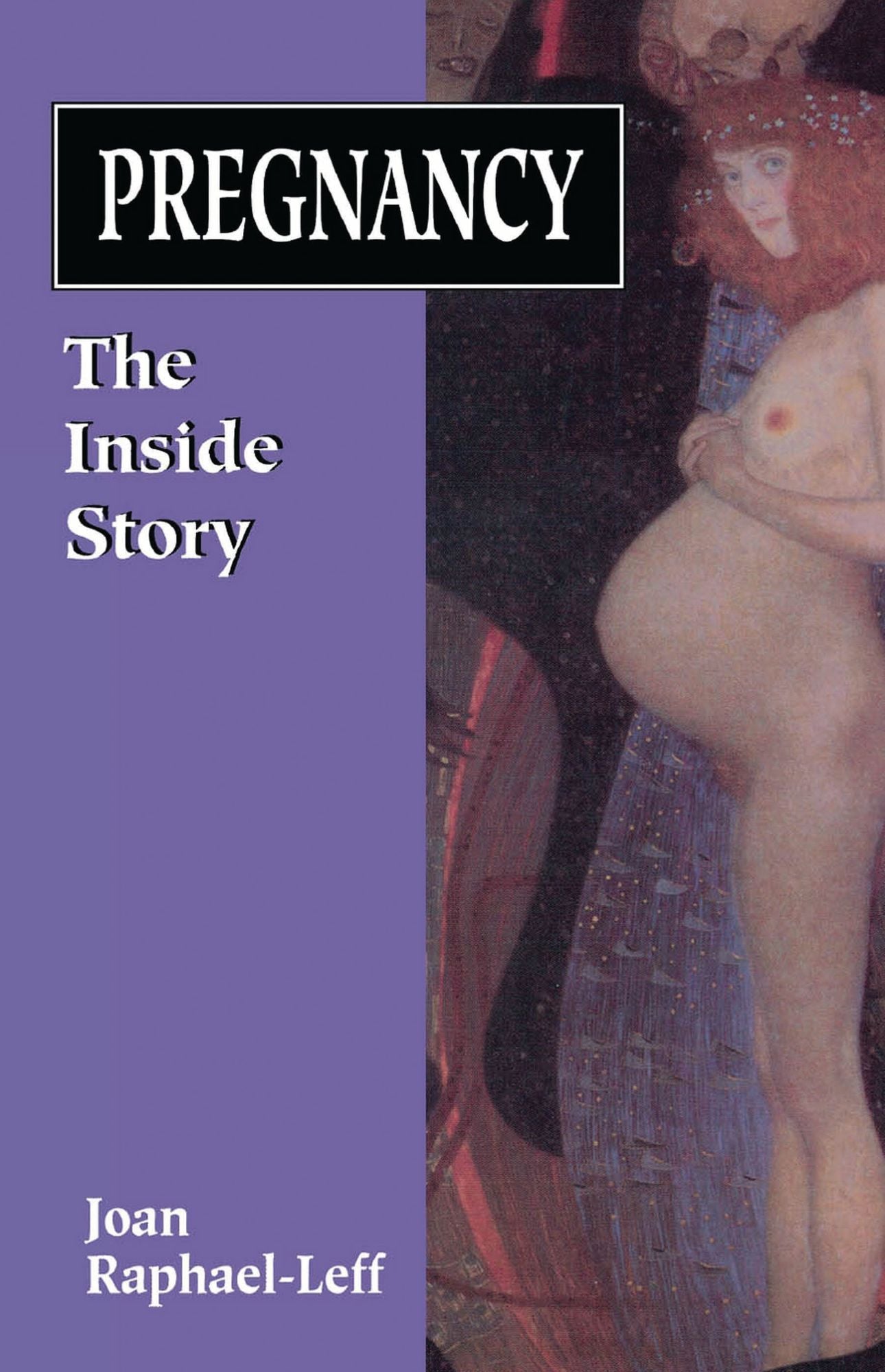 Pregnancy: The Inside Story