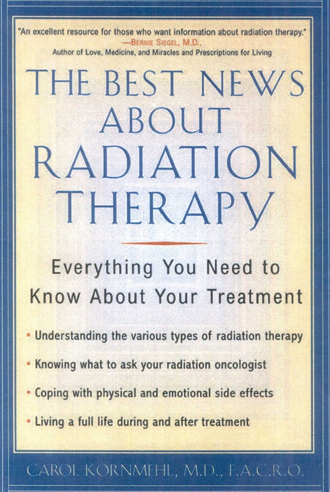 The Best News About Radiation Therapy: Everything You Need to Know About Your Treatment