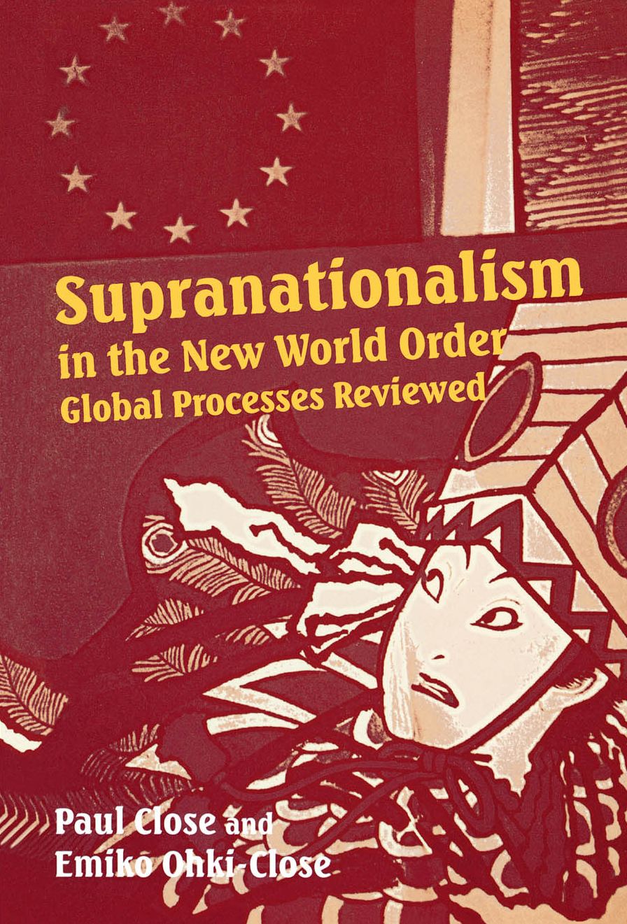 Supranationalism in the New World Order: Global Processes Reviewed