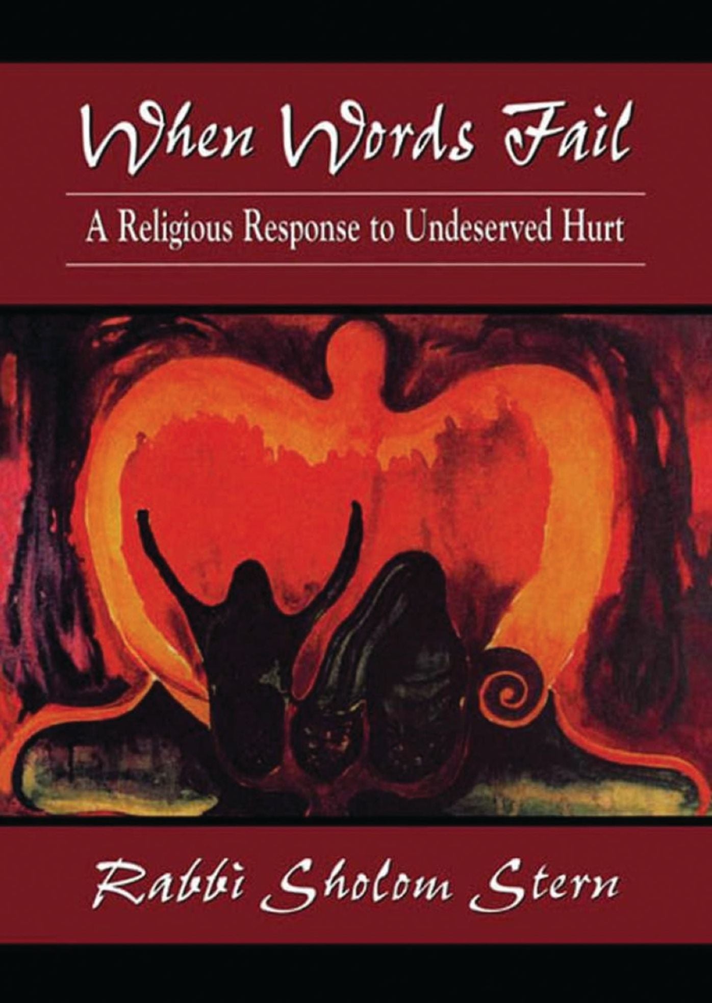 When Words Fail: A Religious Response to Undeserved Hurt