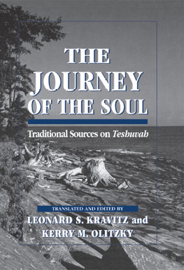 The Journey of the Soul: Traditional Sources on Teshuvah