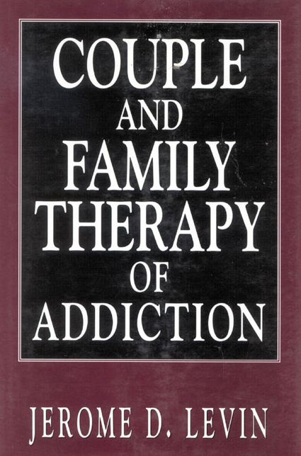 Couple and Family Therapy of Addiction