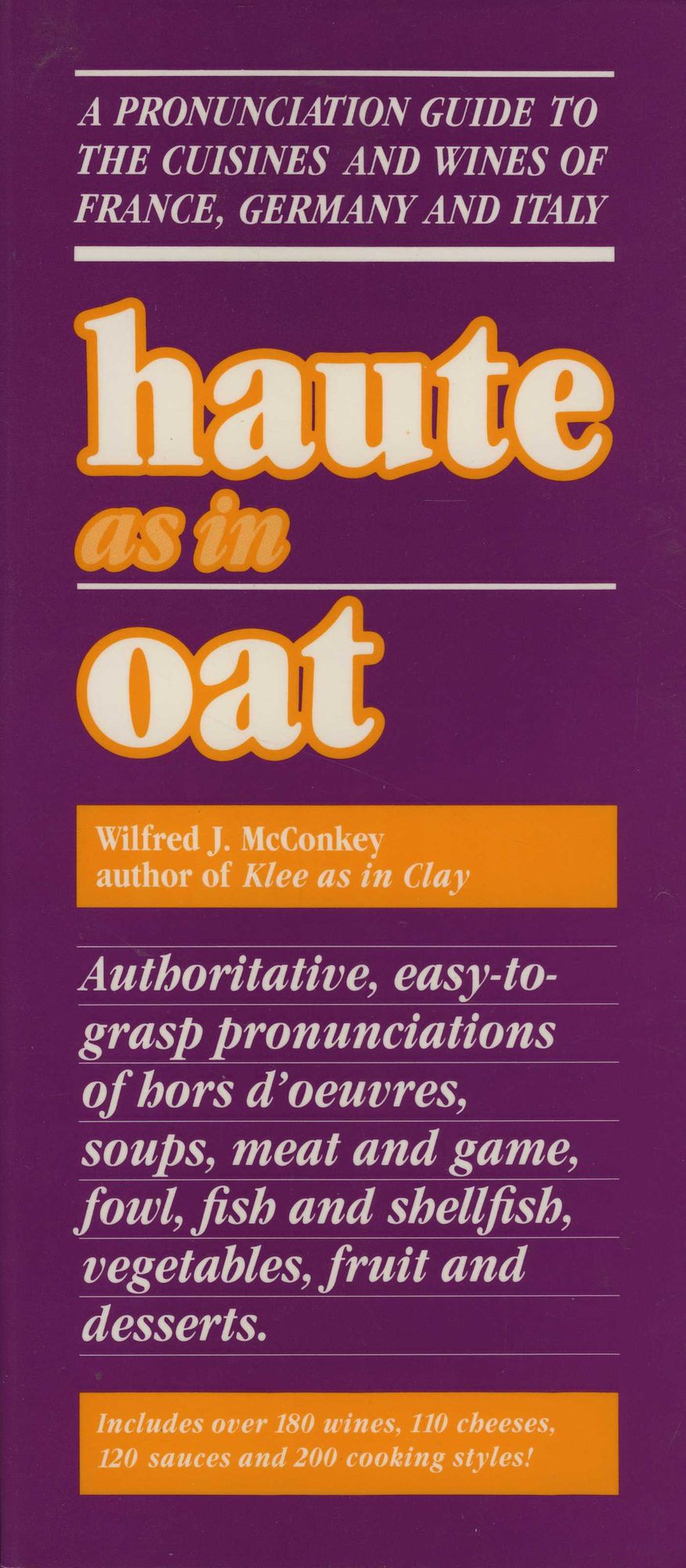 Haute as in Oat: A Pronunclation Guide to European Wine and Cuisines