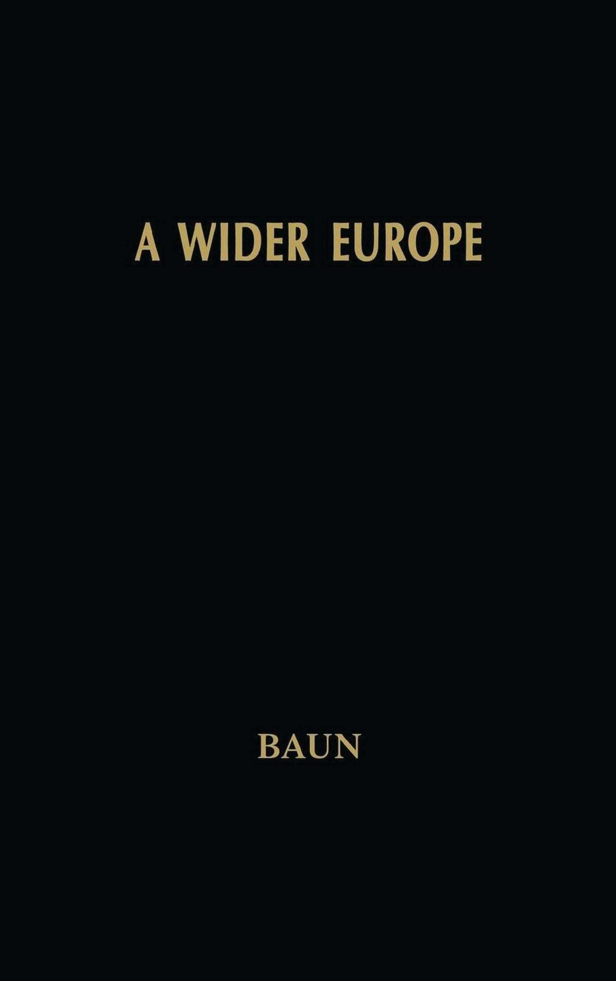 A Wider Europe: The Process and Politics of European Union Enlargement