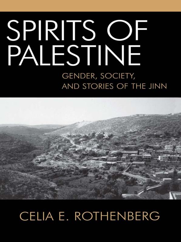 Spirits of Palestine: Gender, Society, and Stories of the Jinn