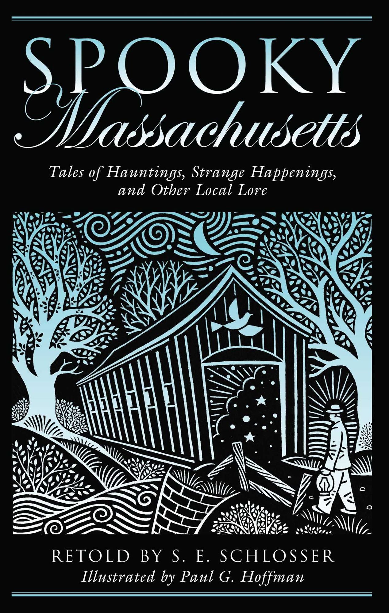Spooky Massachusetts: Tales Of Hauntings, Strange Happenings, And Other Local Lore