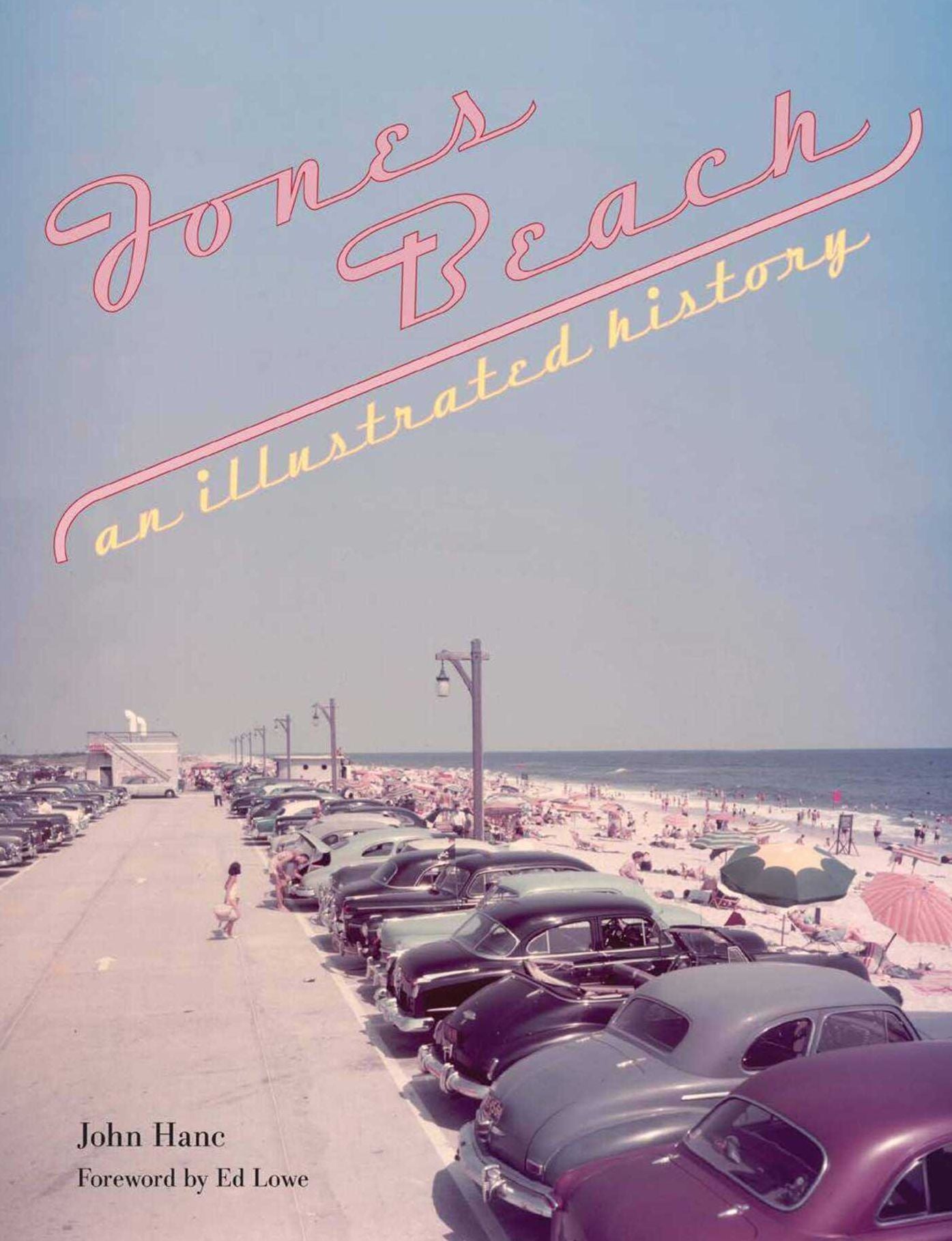 Jones Beach: An Illustrated History