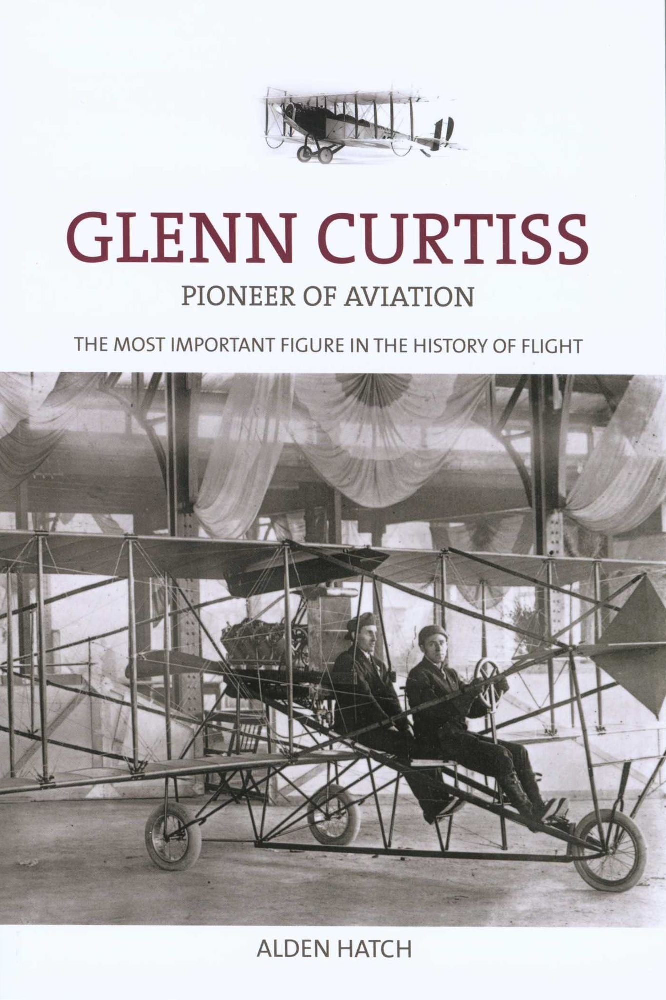 Glenn Curtiss: Pioneer Of Aviation