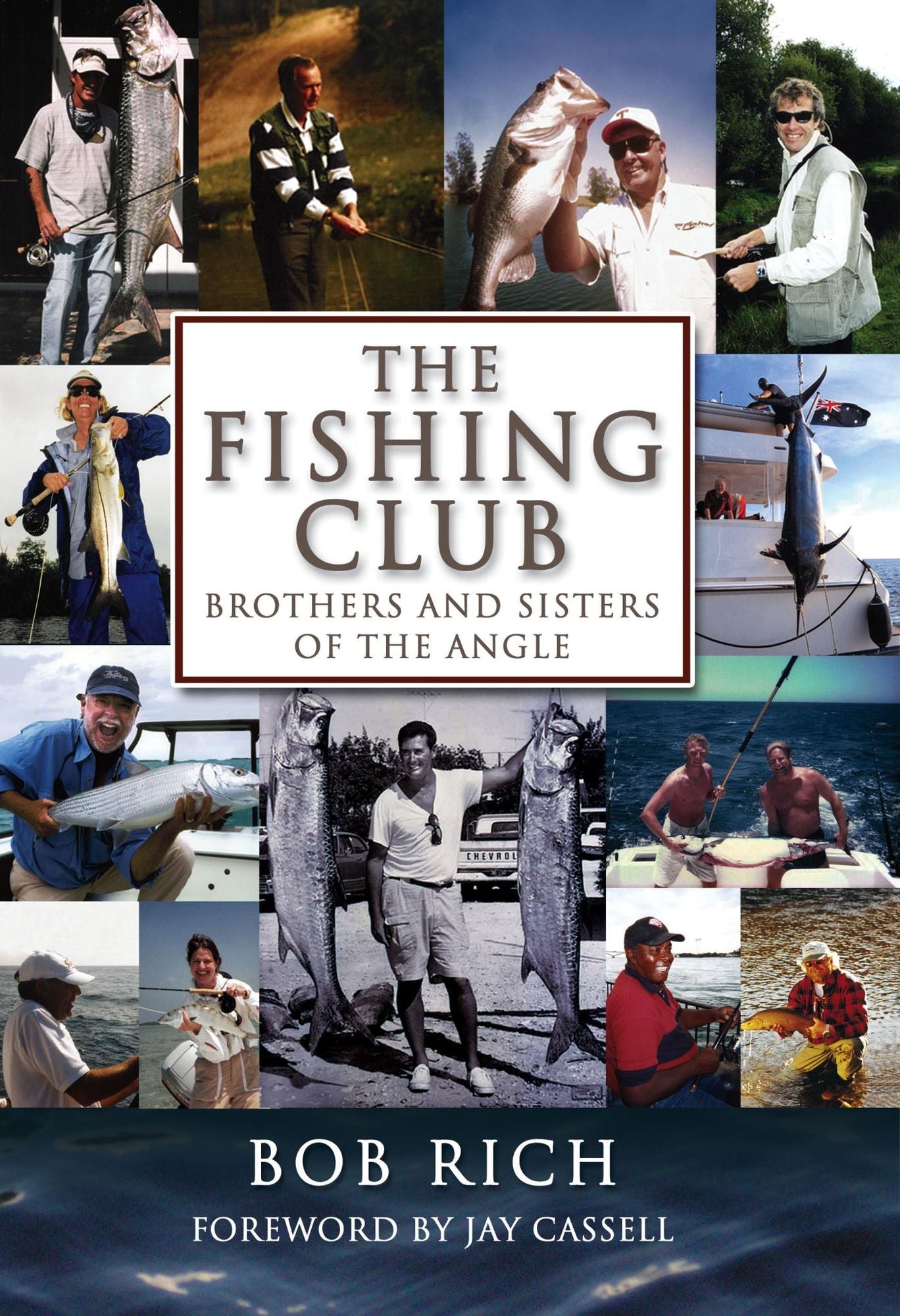 Fishing Club: Brothers And Sisters Of The Angle