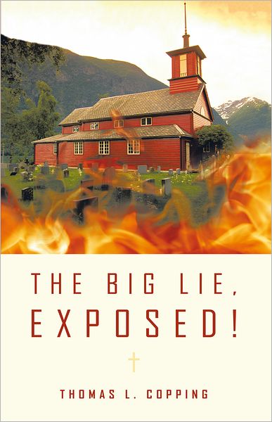 The Big Lie, Exposed!