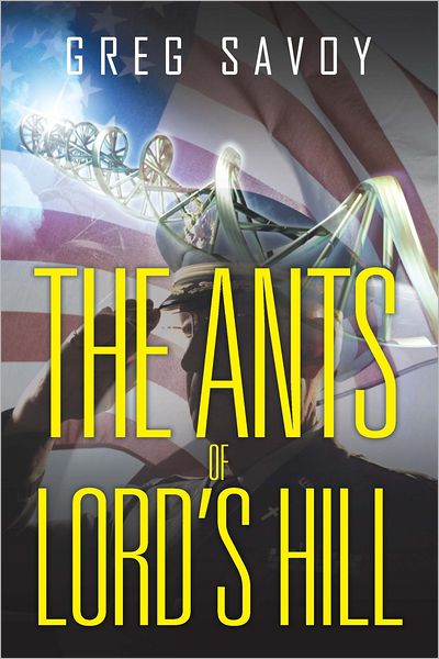 The Ants of Lord's Hill: Book One from The Tales of Lord's Hill