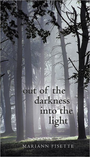 Out of the Darkness into the Light