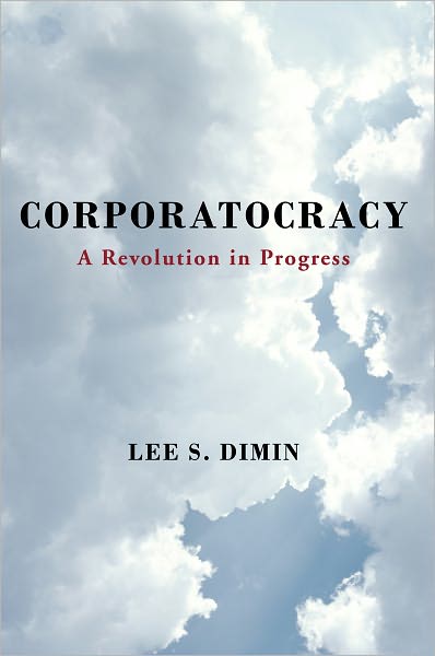 Corporatocracy: A Revolution in Progress