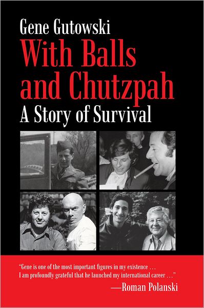 With Balls and Chutzpah: A Story of Survival