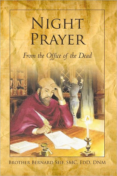 Night Prayer: From the Office of the Dead