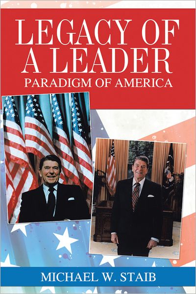 Legacy of a Leader: Paradigm of America