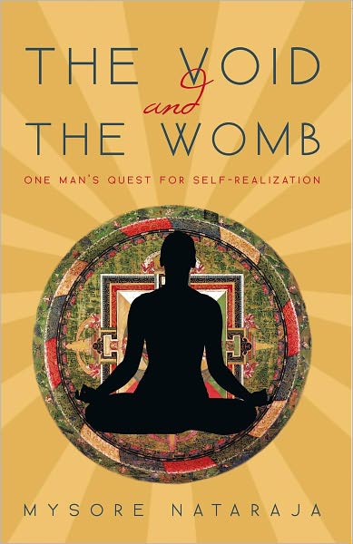 The Void and the Womb: One Man's Quest for Self-Realization