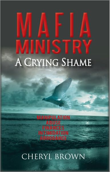 MAFIA MINISTRY: A CRYING SHAME