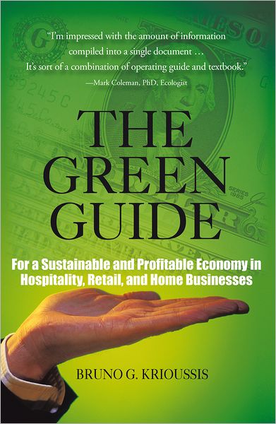 The Green Guide: For a Sustainable and Profitable Economy in Hospitality, Retail, and Home Businesses
