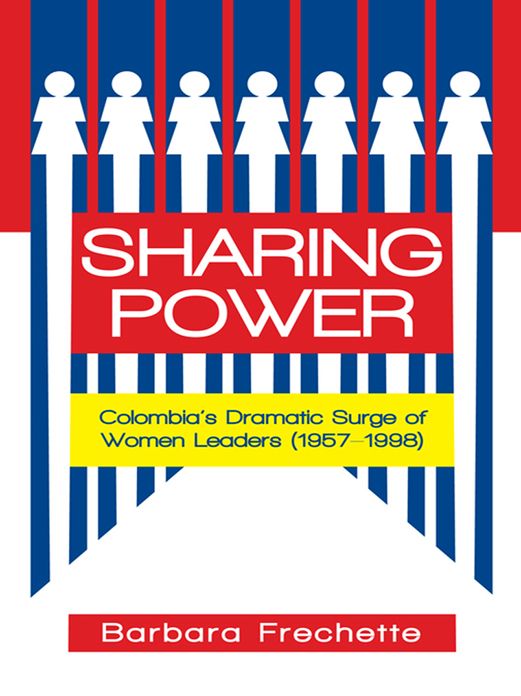 Sharing Power: Colombia's Dramatic Surge of Women Leaders (1957-1998)