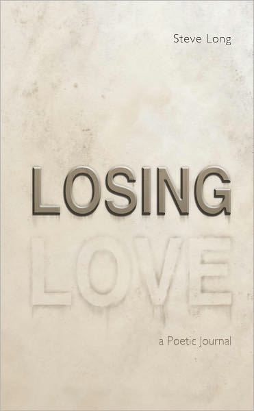 Losing Love: A Poetic Journal