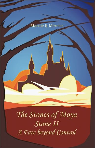 The Stones of Moya: Stone II--A Fate beyond Control