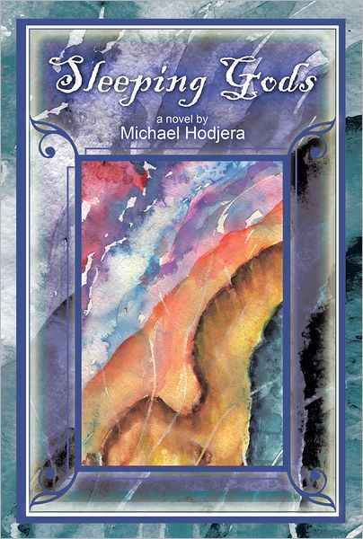 Sleeping Gods: a novel by