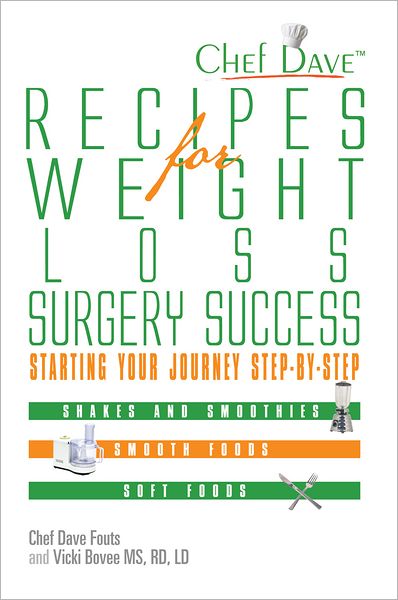 Recipes for Weight Loss Surgery Success: Starting Your Journey Step-By-Step