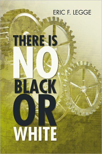 There Is No Black Or White