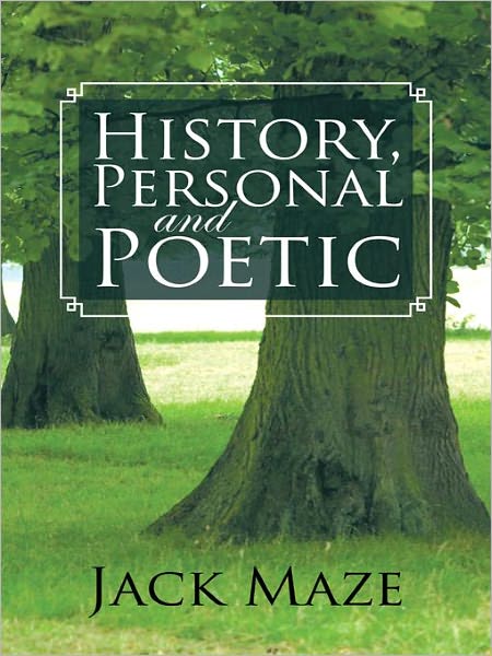 History, Personal and Poetic