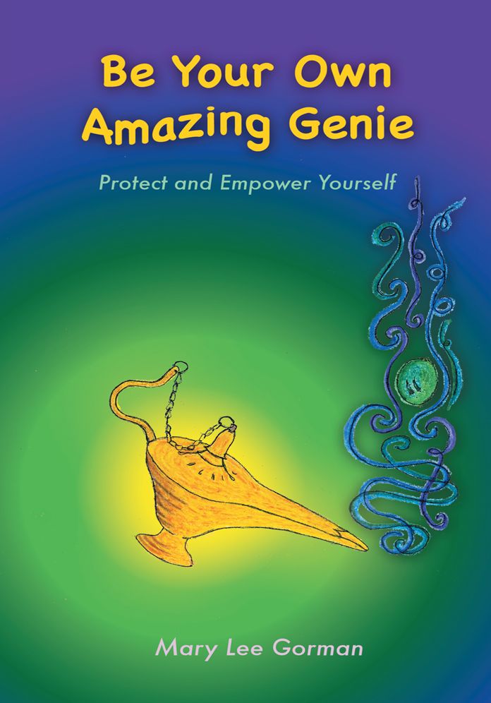Be Your Own Amazing Genie: Protect and Empower Yourself