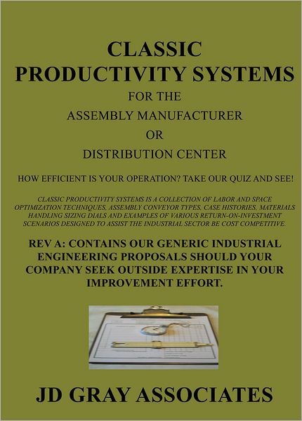 Classic Productivity Systems for the Assembly Manufacturer or Distribution Center: How Efficient is Your Operation? Take our Quiz and See!