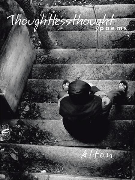 Thoughtlessthought: Poems