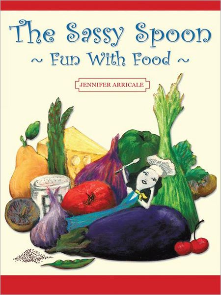 The Sassy Spoon: Fun With Food