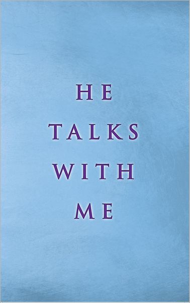He Talks With Me