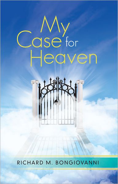 My Case for Heaven
