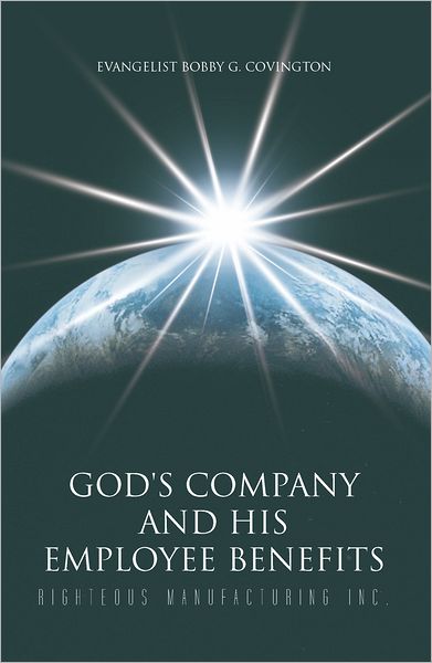 God's Company and His Employee Benefits: Righteous Manufacturing Inc.