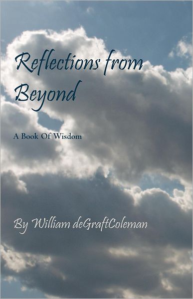 Reflections from Beyond: A Book of Wisdom