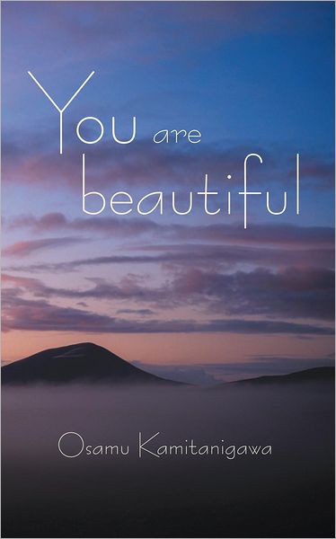 You are beautiful
