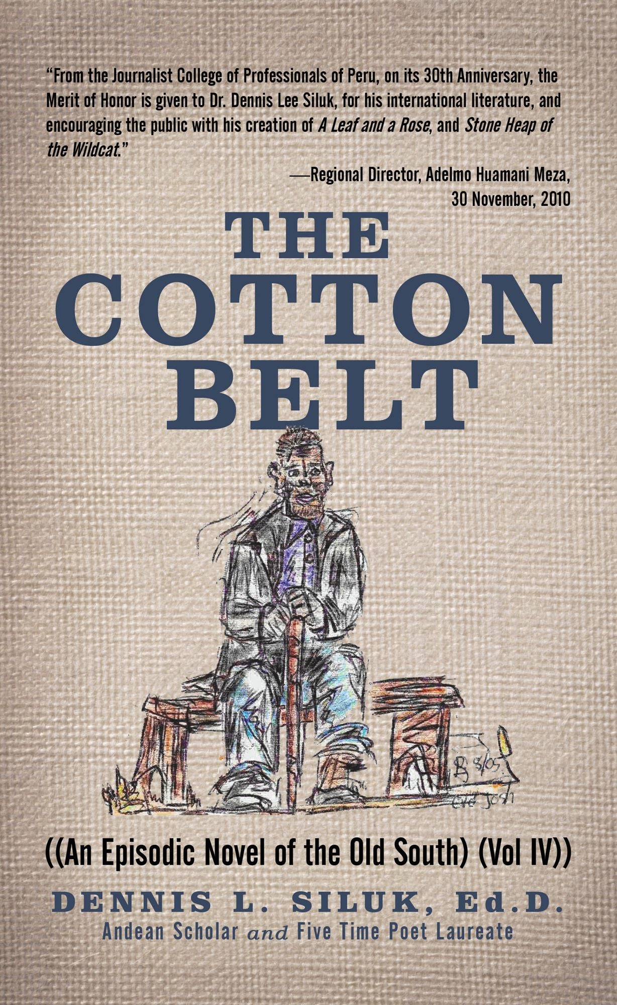 The Cotton Belt: ((An Episodic Novel of the Old South) (Vol IV))