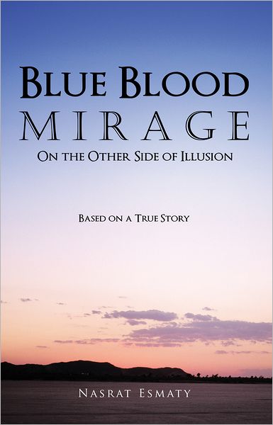 Blue Blood Mirage: On the Other Side of Illusion