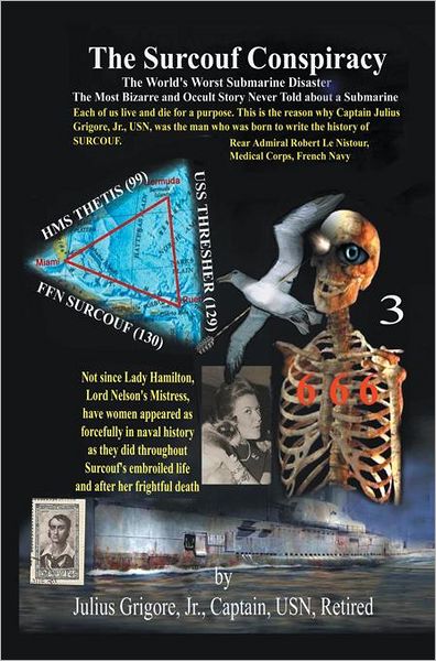 The SURCOUF Conspiracy: A Penetrating Analysis of the Worst Submarine Disaster in History