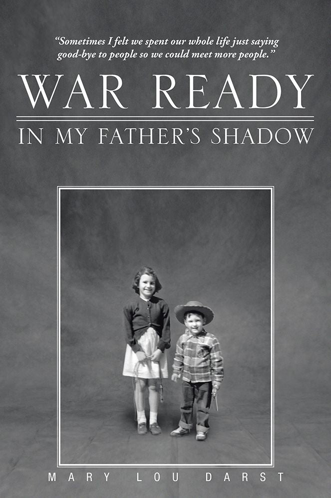 War Ready: In My Father's Shadow
