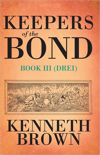 Keepers of the BOND III (Drei)