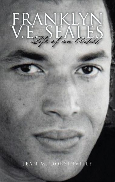 FRANKLYN V.E. SEALES: Life of an Artist