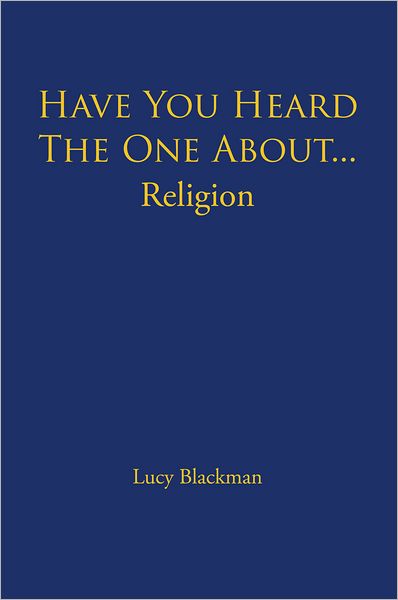 Have You Heard The One About... Religion